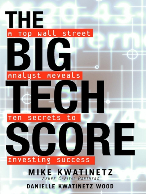 Title details for The Big Tech Score by Mike Kwatinetz - Available